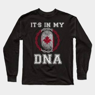 Canada  It's In My DNA - Gift for Canadian From Canada Long Sleeve T-Shirt